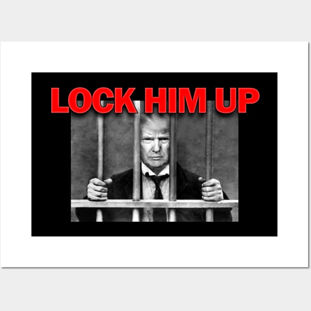 Lock Trump Up Wall Art by SeattleDesignCompany